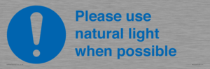 Please use natural light when possible